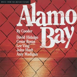 Alamo Bay - Ry Cooder