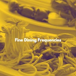 Fine Dining Frequencies - Cafe BGM Japan