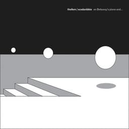 On Debussy's Piano and... - Thollem Mcdonas