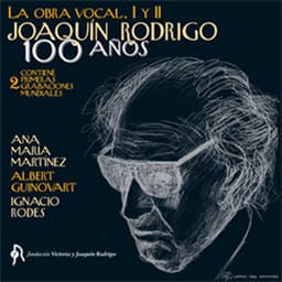 Joaquín Rodrigo. Obra Vocal I - Joaquín Rodrigo