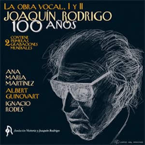 Joaquín Rodrigo. Obra Vocal I - Joaquín Rodrigo