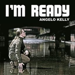 I'm Ready - Angelo Kelly