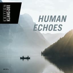 Human Echoes - Louis Edlinger