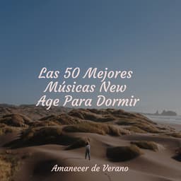 Las 50 Mejores Músicas New Age Para Dormir - Sleep Sound Library