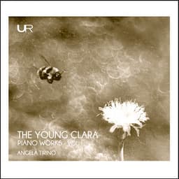 The Young Clara: Early Piano Works - Clara Schumann