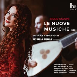 Le Nuove Musiche - Giulio Caccini