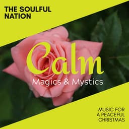 The Soulful Nation - Music for a Peaceful Christmas - Relaxing Minds