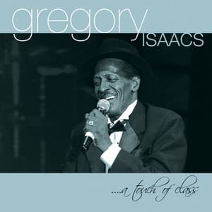 ...A Touch of Class - Gregory Isaacs