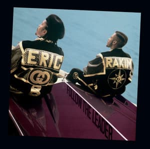 Follow The Leader - Eric B. & Rakim