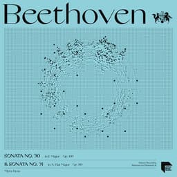 Beethoven: Sonatas No. 30 in E Major, Op. 109 & No. 31 in A-Flat Major, Op. 110 - Ludwig van Beethoven