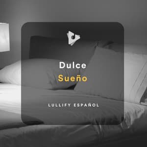 Dulce Sueño - Lullify Español