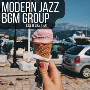 Like it Like That - The Modern Jazz BGM Group