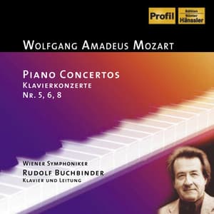 Mozart: Piano Concerto Nos. 5, 6 and 8 / Rondo in D Major - Wolfgang Amadeus Mozart