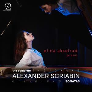 Scriabin: Complete Piano Sonatas - Alexander Scriabin