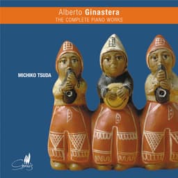 The Complete piano works - Alberto Ginastera
