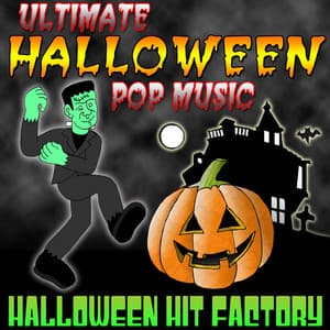 Ultimate Halloween Pop Music - Halloween Hit Factory