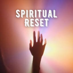 Spiritual Reset - Lullabies for Deep Sleep
