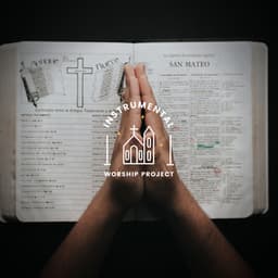 Worship Calm Tunes - Instrumental Worship Project