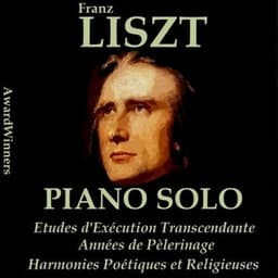 Liszt, Vol. 4: 12 Etudes - Années de Pèlerinage - Franz Liszt