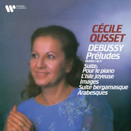 Debussy: Préludes, Pour le piano, L'Isle joyeuse, Images, Suite bergamasque & Arabesques - Claude Debussy