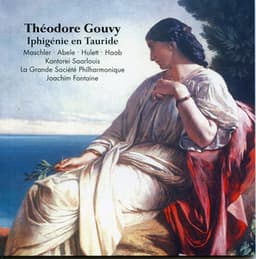 Gouvy: Iphigénie en Tauride, Op. 7 - Louis Théodore Gouvy