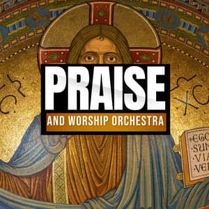 Praises And Worship Unto Him - Praise and Worship Orchestra