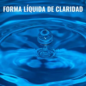 Forma Líquida De Claridad - Ambiente de agua