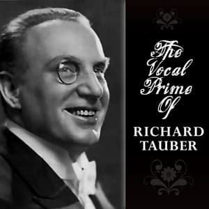 The Vocal Prime Of Richard Tauber - Wolfgang Amadeus Mozart