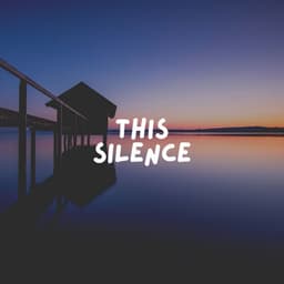 This Silence - Relaxing Radiance