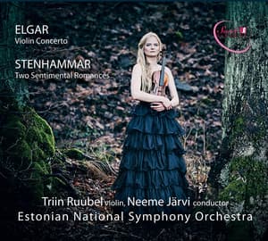 Elgar: Violin Concerto - Stenhammar: 2 Sentimental Romances - Triin Ruubel