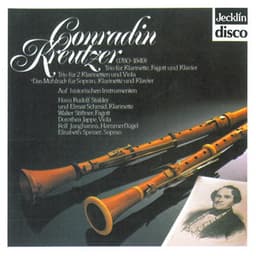 Conradin Kreutzer: Trio für Klavier, Klarinette und Fagott, Das Mühlrad für Sopran, Klarinette und Klavier & Trio für 2 Klarinetten und Viola - Conradin Kreutzer