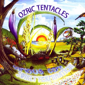 Curious Corn / Swirly Termination - Ozric Tentacles