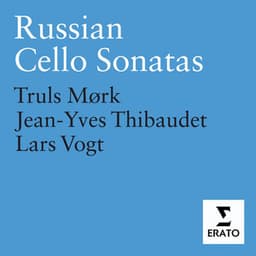 Russian Cello Sonatas - Truls Mørk/Jean-Yves Thibaudet/Lars Vogt