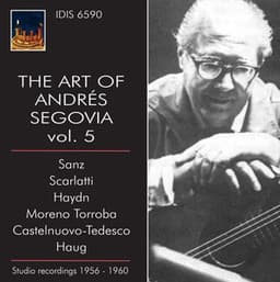 The Art of Andres Segovia, Vol. 5 - Andrés Segovia