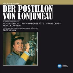 Adam: Der Postillon von Lonjumeau - Adolphe Adam