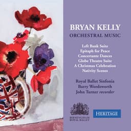 Bryan Kelly: Orchestral Music - Bryan Kelly