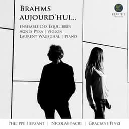 Brahms aujourd'hui... - Ensemble Des Equilibres