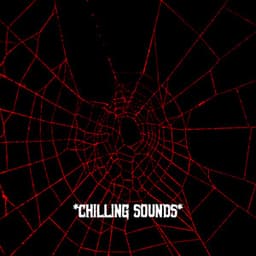 * Chilling Sounds * - The Haunted House of Horror Sound Effects