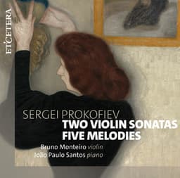 Prokofiev: Two Violin Sonata / Five Melodies - Sergei Prokofiev