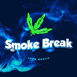 Smoke Break - Type Beats