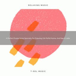 A Perfect Purple Noise Specially For Enjoying Life Perfet Karma, And Nap A Latte - White Noise Healing Center