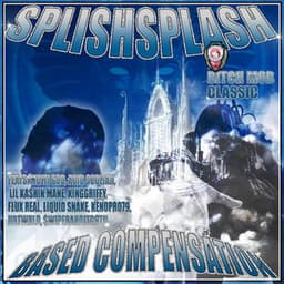 BASED Compensation - Splish Splash