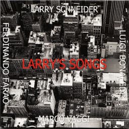 Larry's Songs - Larry Schneider