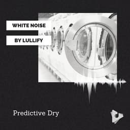 Predictive Dry - White Noise by Lullify