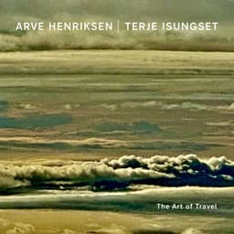 The Art of Travel - Arve Henriksen