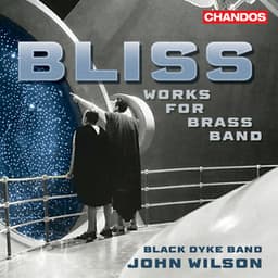 Bliss: Works for Brass Band - Arthur Bliss