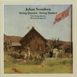 Svendsen: String Quartet & Quintet - Johan Svendsen