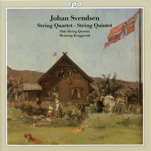 Svendsen: String Quartet & Quintet - Johan Svendsen