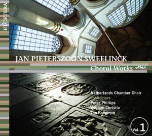 Sweelinck: Choral Works, Vol. 1 - Jan Pieterszoon Sweelinck