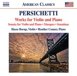 Persichetti: Works for Violin & Piano - Vincent Persichetti
